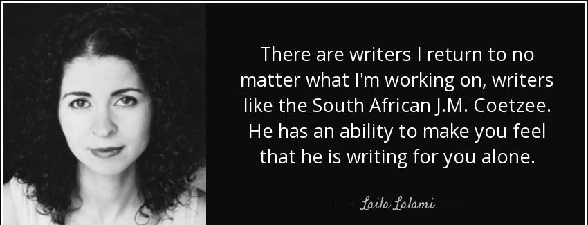 quote there are writers i return to no matter what i m working on writers like the south african laila lalami Quotes