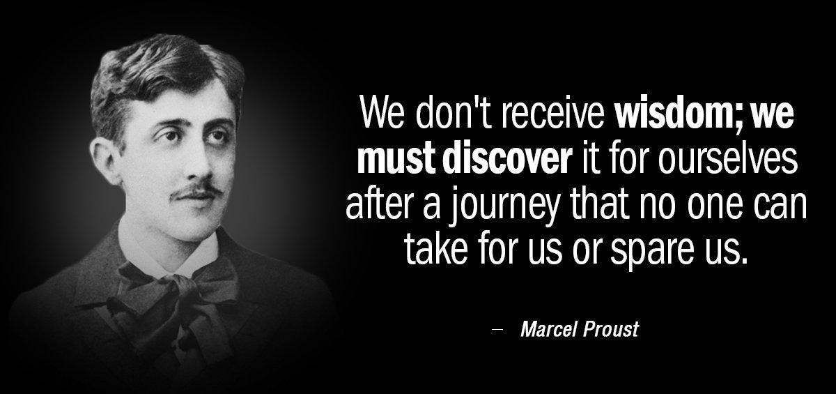 Quotation Marcel Proust We don t receive wisdom we must discover it for Quotes