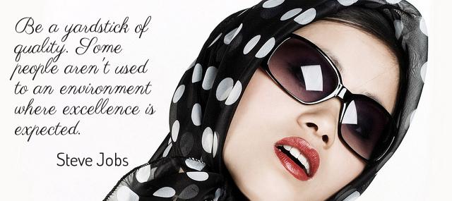 Quotation Steve Jobs Be a yardstick of quality Some people aren t used Quotes