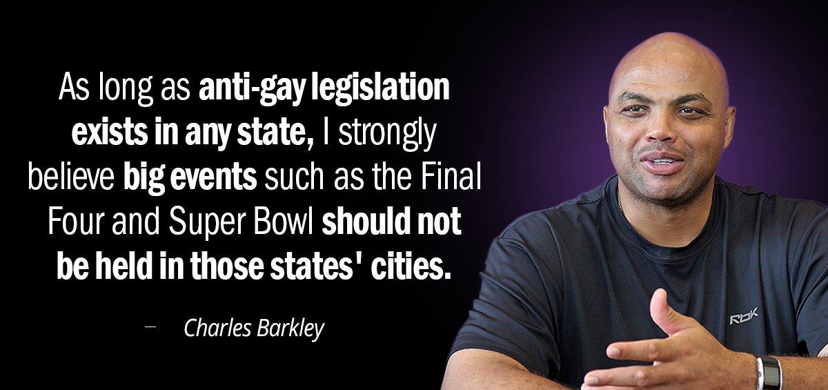 Quotation Charles Barkley As long as anti gay legislation exists in any state Quotes