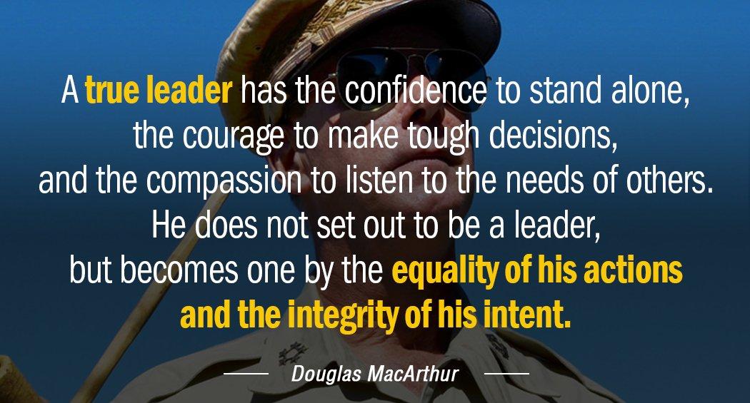 Quotation Douglas MacArthur A true leader has the confidence to stand alone the Quotes