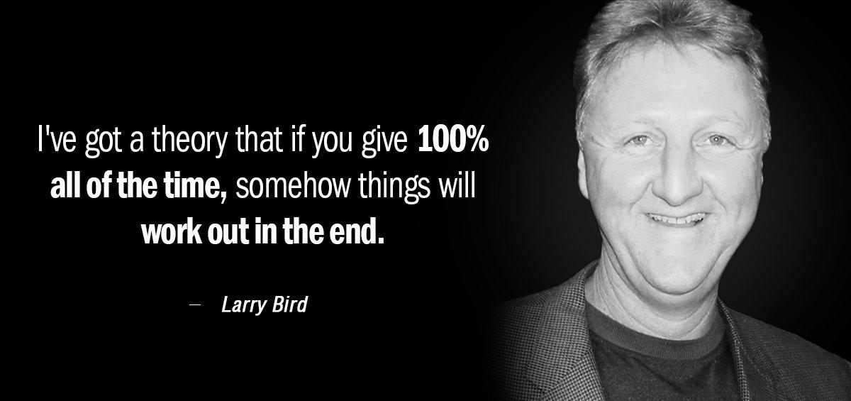 Quotation Larry Bird I ve got a theory that if you give Quotes