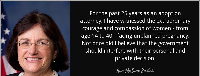 quote for the past 25 years as an adoption attorney i have witnessed the extraordinary courage ann mclane kuster Quotes