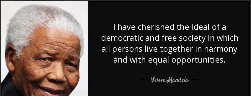 quote i have cherished the ideal of a democratic and free society in which all persons live nelson mandela Quotes